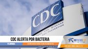CDC alerta por bacteria