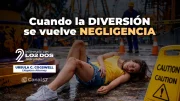 Cuando La Diversión Se Convierte En Negligencia