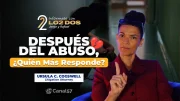 Después del Abuso, ¿Quién Más Responde?