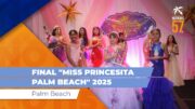 Final Miss Princesita Palm Beach 2025