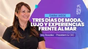 Tres Días de Moda, Lujo y Experiencias Frente al Mar