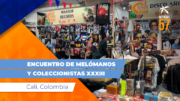 VERSIÓN 33 “ENCUENTRO DE MELÓMANOS Y COLECCIONISTAS” 65 FERIA DE CALI