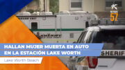HALLAN MUJER MUERTA EN AUTO EN LA ESTACIÓN LAKE WORTH Lake Worth Beach