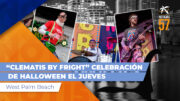 “CLEMATIS BY FRIGHT” CELEBRACIÓN DE HALLOWEEN EL JUEVES  West Palm Beach