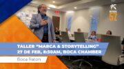 Taller “MARCA & STORYTELLING”, 27 de feb, 8:30AM en BOCA CHAMBER, Boca Raton
