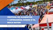 Primer Festival de Alimentos y artesanías, marzo 9 y 10, en Boca Raton