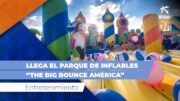Llega el parque de inflables «The Big Bounce América»