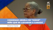 Condenan a la abuela de “JORGE” el niño que se llevaron a Canadá en 2022
