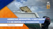 Arrestan migrantes, 4 haitianos y 2 de República Dominicana en playa de Tequesta
