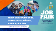 Feria de empleo en Complejo Acuático Palm Beach Gardens, abril 4 de 4 a 7pm